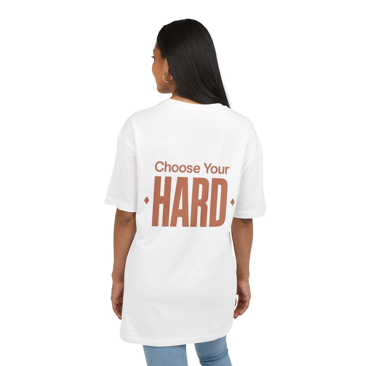 Unisex Oversized Tee - Choose Your Hard